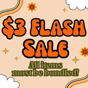 $3 Flash Sale- BUNDLE ONLY!!!